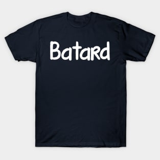 Batard T-Shirt